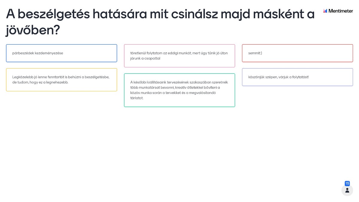 A beszélgetés hatására mit csinálsz majd másként a jövőben? #2