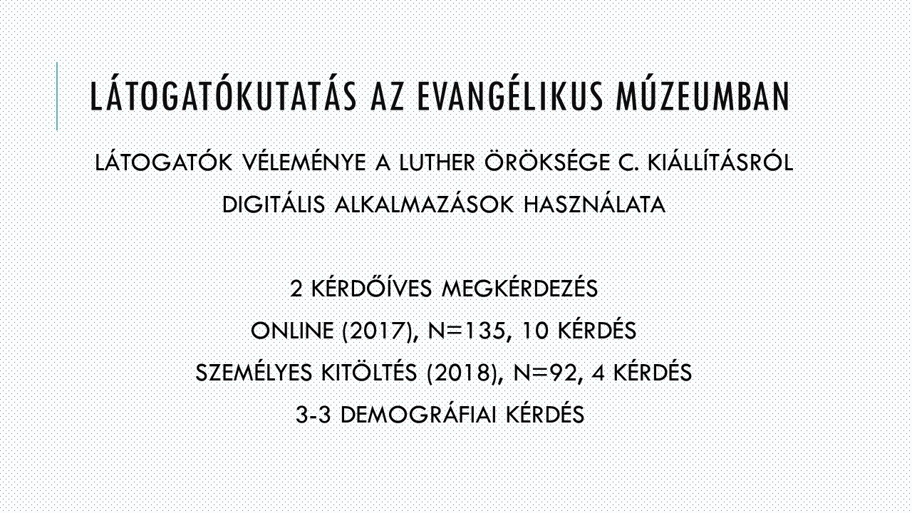 Látogatókutatás az Evangélikus Országos Múzeumban - Dia 03